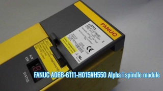 A06B-6111-H015#H550 FANUC SPM-15i แอมพลิฟายเออร์แกนหมุน วิดีโอสาธิตผลิตภัณฑ์